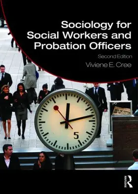Cree | Sociology for Social Workers and Probation Officers | Buch | 978-0-415-44622-8 | sack.de