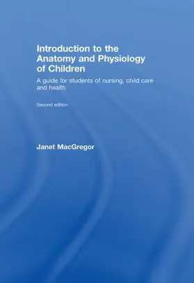 MacGregor |  Introduction to the Anatomy and Physiology of Children | Buch |  Sack Fachmedien