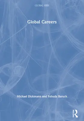 Dickmann / Baruch |  Global Careers | Buch |  Sack Fachmedien