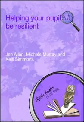 Allen / Murray / Simmons |  Helping Your Pupils to be Resilient | Buch |  Sack Fachmedien
