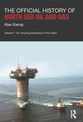 Kemp |  The Official History of North Sea Oil and Gas | Buch |  Sack Fachmedien