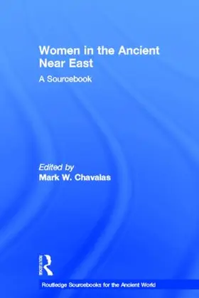 Chavalas | Women in the Ancient Near East | Buch | 978-0-415-44855-0 | sack.de