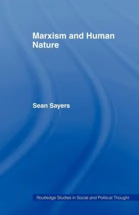 Sayers | Marxism and Human Nature | Buch | 978-0-415-44902-1 | sack.de