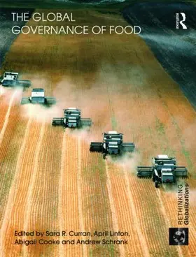 Curran / Linton / Cooke |  The Global Governance of Food | Buch |  Sack Fachmedien