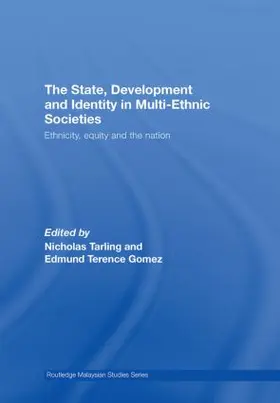 Tarling / Gomez |  The State, Development and Identity in Multi-Ethnic Societies | Buch |  Sack Fachmedien
