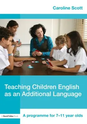 Scott | Teaching Children English as an Additional Language | Buch | 978-0-415-45231-1 | sack.de