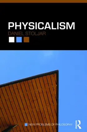 Stoljar |  Physicalism | Buch |  Sack Fachmedien