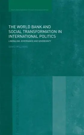 Williams |  The World Bank and Social Transformation in International Politics | Buch |  Sack Fachmedien