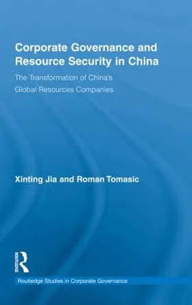 Jia / Tomasic |  Corporate Governance and Resource Security in China | Buch |  Sack Fachmedien