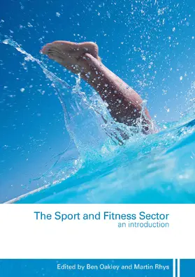 Oakley / Rhys |  The Sport and Fitness Sector | Buch |  Sack Fachmedien