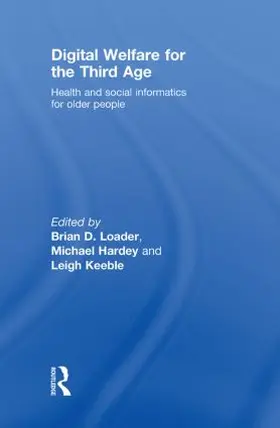 Loader / Hardey / Keeble |  Digital Welfare for the Third Age | Buch |  Sack Fachmedien