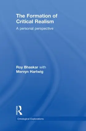 Bhaskar / Hartwig |  The Formation of Critical Realism | Buch |  Sack Fachmedien