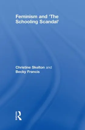 Skelton / Francis |  Feminism and 'The Schooling Scandal' | Buch |  Sack Fachmedien