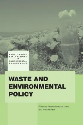 Mazzanti / Montini |  Waste and Environmental Policy | Buch |  Sack Fachmedien