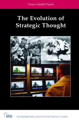 International Institute for Strategic Studies |  The Evolution of Strategic Thought | Buch |  Sack Fachmedien