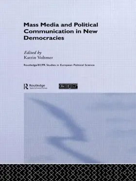 Voltmer |  Mass Media and Political Communication in New Democracies | Buch |  Sack Fachmedien