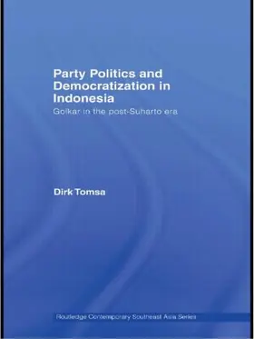 Tomsa |  Party Politics and Democratization in Indonesia | Buch |  Sack Fachmedien