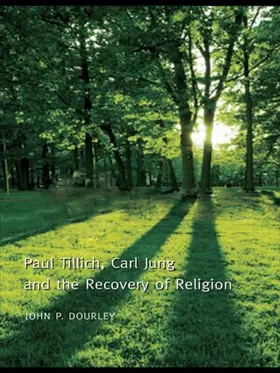 Dourley | Paul Tillich, Carl Jung and the Recovery of Religion | Buch | 978-0-415-46024-8 | sack.de