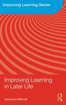 Withnall | Improving Learning in Later Life | Buch | 978-0-415-46172-6 | sack.de