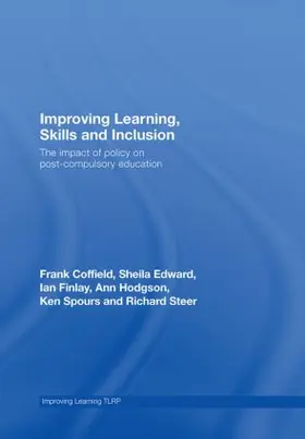 Coffield / Edward / Finlay |  Improving Learning, Skills and Inclusion | Buch |  Sack Fachmedien