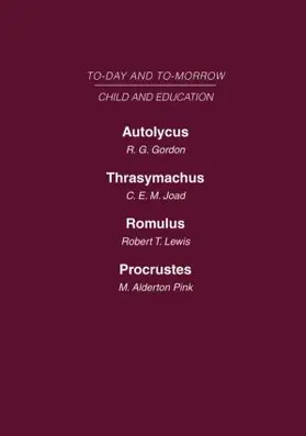 Gordon / Joad / Lewis |  Today & Tomorrow Volume 6 Child & Education | Buch |  Sack Fachmedien