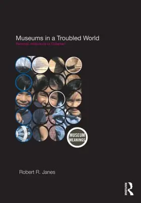 Janes | Museums in a Troubled World | Buch | 978-0-415-46300-3 | sack.de