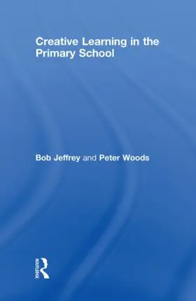 Jeffrey / Woods |  Creative Learning in the Primary School | Buch |  Sack Fachmedien