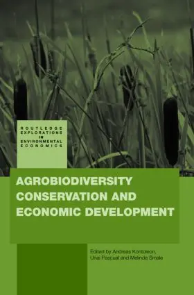 Kontoleon / Pascual / Smale | Agrobiodiversity Conservation and Economic Development | Buch | 978-0-415-46505-2 | sack.de