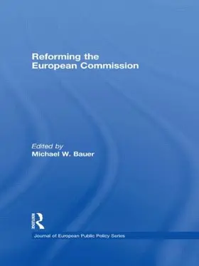Bauer |  Reforming the European Commission | Buch |  Sack Fachmedien