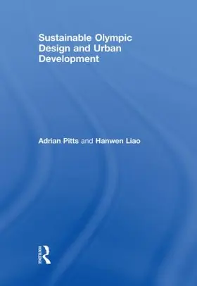 Pitts / Liao |  Sustainable Olympic Design and Urban Development | Buch |  Sack Fachmedien