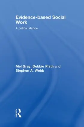 Gray / Plath / Webb |  Evidence-based Social Work | Buch |  Sack Fachmedien