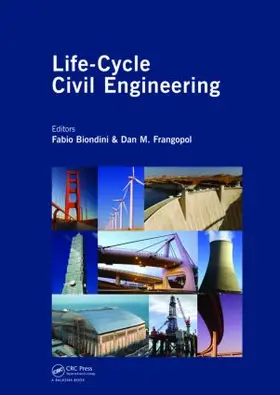 Biondini / Frangopol |  Life-Cycle Civil Engineering | Buch |  Sack Fachmedien
