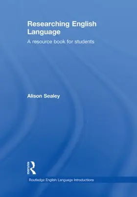 Sealey |  Researching English Language | Buch |  Sack Fachmedien