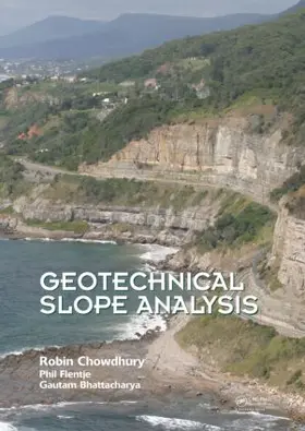 Chowdhury / Flentje / Bhattacharya | Geotechnical Slope Analysis | Buch | 978-0-415-46974-6 | sack.de