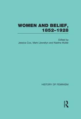 Cox / Llewellyn / Muller |  Women and Belief, 1852–1928 | Buch |  Sack Fachmedien
