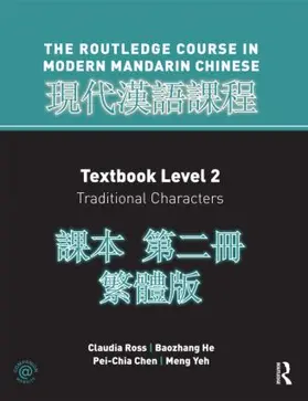 Ross / He / Chen |  Routledge Course in Modern Mandarin Chinese Level 2 Traditional | Buch |  Sack Fachmedien