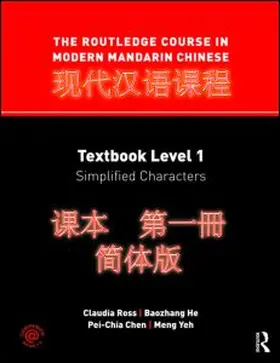 Ross / He / Chen |  The Routledge Course in Modern Mandarin Chinese | Buch |  Sack Fachmedien