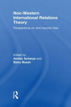 Acharya / Buzan | Non-Western International Relations Theory | Buch | 978-0-415-47473-3 | sack.de