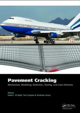 Al-Qadi / Scarpas / Loizos | Pavement Cracking | Buch | 978-0-415-47575-4 | www2.sack.de