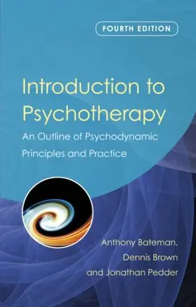 Bateman / Brown / Pedder |  Introduction to Psychotherapy | Buch |  Sack Fachmedien