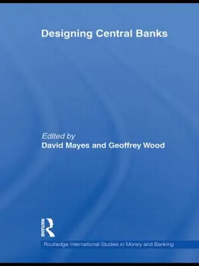 Mayes / Wood |  Designing Central Banks | Buch |  Sack Fachmedien
