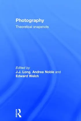 Long / Noble / Welch |  Photography: Theoretical Snapshots | Buch |  Sack Fachmedien