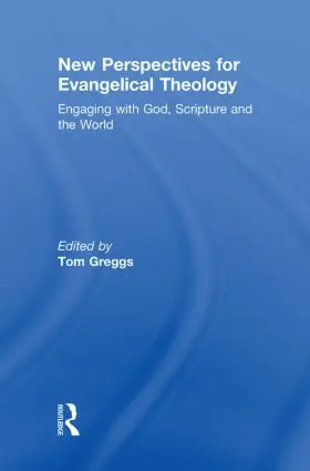 Greggs |  New Perspectives for Evangelical Theology | Buch |  Sack Fachmedien