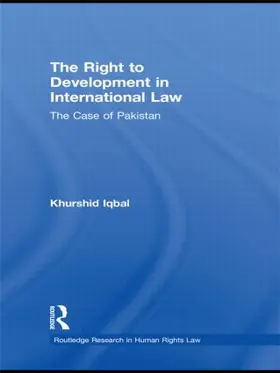 Iqbal |  The Right to Development in International Law | Buch |  Sack Fachmedien
