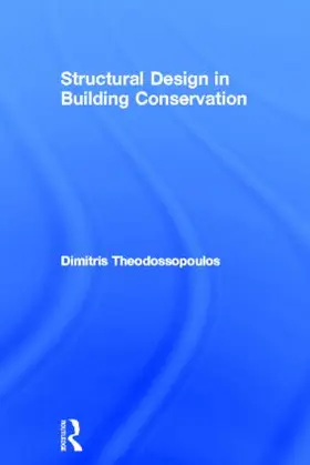 Theodossopoulos |  Structural Design in Building Conservation | Buch |  Sack Fachmedien