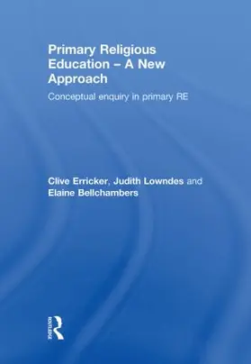 Erricker / Lowndes / Bellchambers |  Primary Religious Education - A New Approach | Buch |  Sack Fachmedien