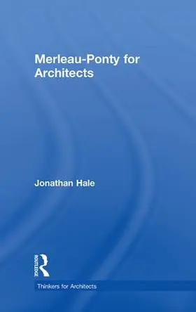 Hale |  Merleau-Ponty for Architects | Buch |  Sack Fachmedien