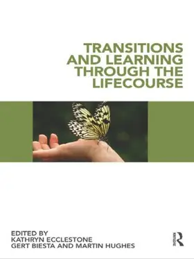 Ecclestone / Biesta / Hughes | Transitions and Learning through the Lifecourse | Buch | 978-0-415-48174-8 | www2.sack.de