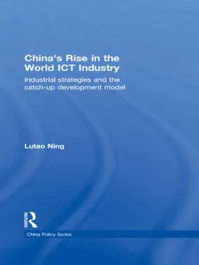 Ning |  China's Rise in the World ICT Industry | Buch |  Sack Fachmedien