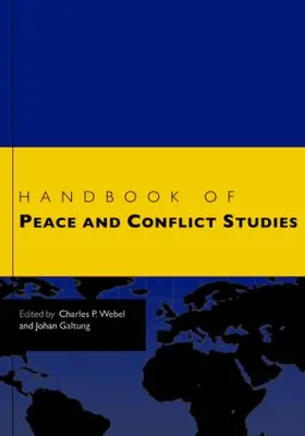 Webel / Galtung |  Handbook of Peace and Conflict Studies | Buch |  Sack Fachmedien